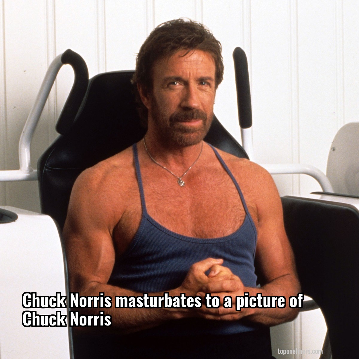Chuck Norris masturbates to a picture of Chuck Norris