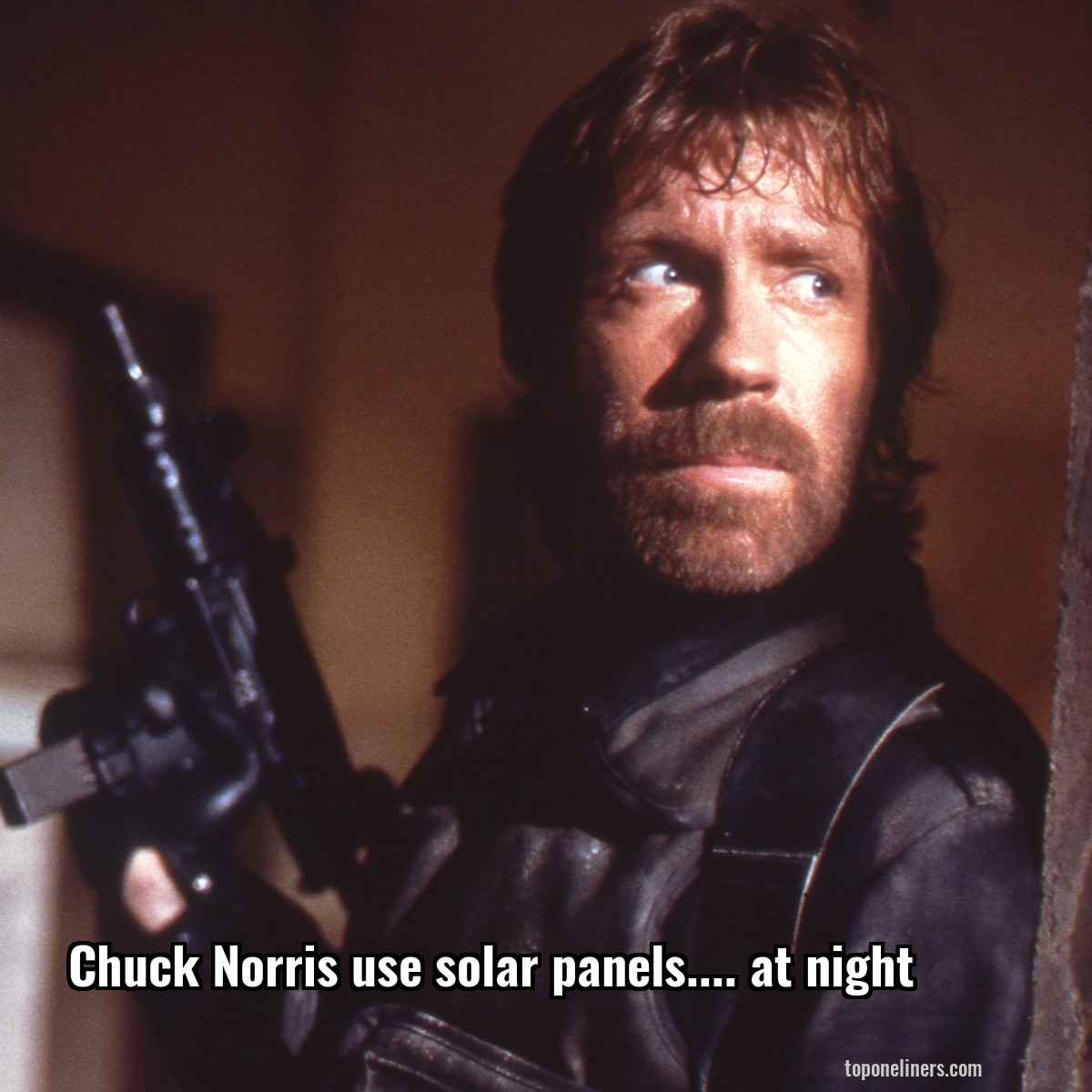 Chuck Norris use solar panels.... at night